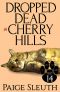 [Cozy Cat Caper Mystery 14] • Dropped Dead in Cherry Hills